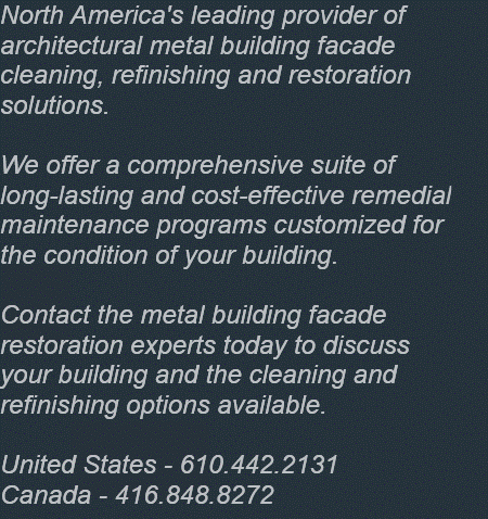 North America's premier provider of turnkey, durable and cost-effective oxidized anodized aluminum window frame cleaning, faded painted aluminum building facade spandrel panel refinishing, rusting stainless steel window mullion polishing and dirty anodized aluminum curtain wall restoration solutions that restore the color, gloss, luster, sheen and visual appearance.